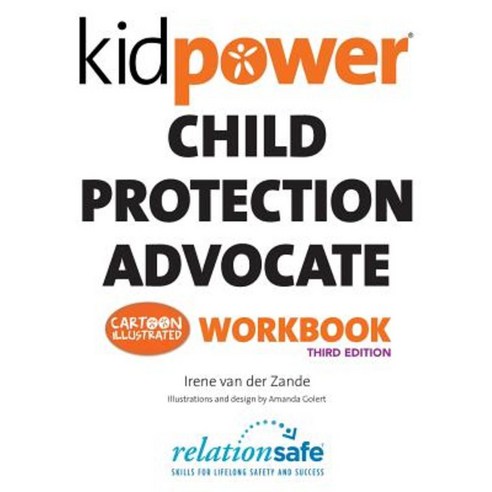 Kidpower Child Protection Advocate Workbook Paperback, Createspace Independent Publishing Platform