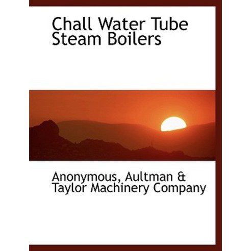 Chall Water Tube Steam Boilers Paperback, BiblioLife