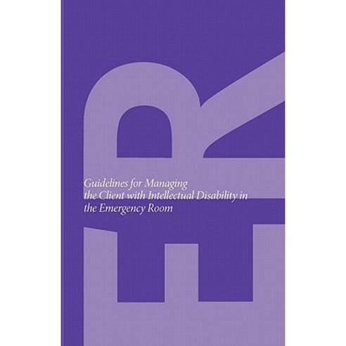 Guidelines for Managing the Client with Intellectual Disability in the ...
