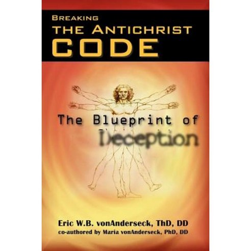 Breaking the Antichrist Code Paperback, Xlibris