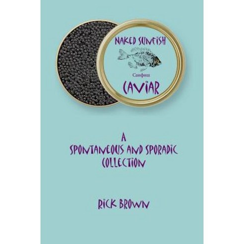 Naked Sunfish - Caviar Paperback, Lulu.com