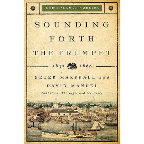 Sounding Forth the Trumpet: 1837-1860 Paperback, Fleming H. Revell Company