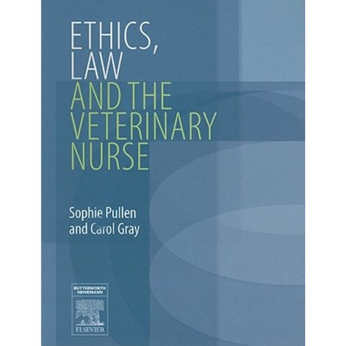 Ethics Law and the Veterinary Nurse Paperback, Butterworth-Heinemann