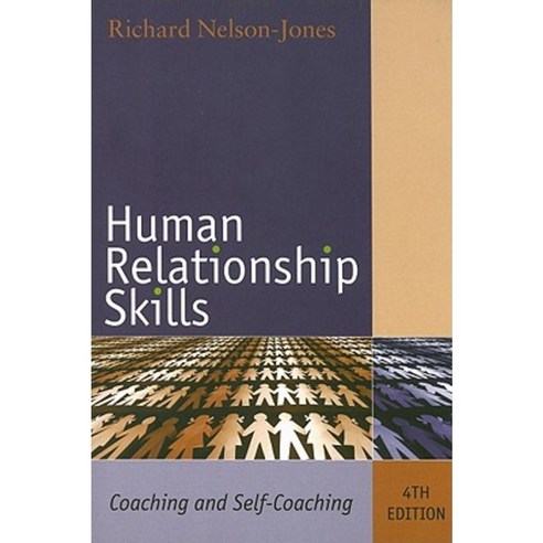 Human Relationship Skills: Coaching and Self-Coaching Paperback, Routledge