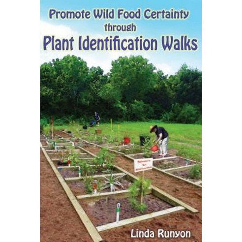 Promote Wild Food Certainty Through Plant Identification Walks Paperback, Wild Food Company