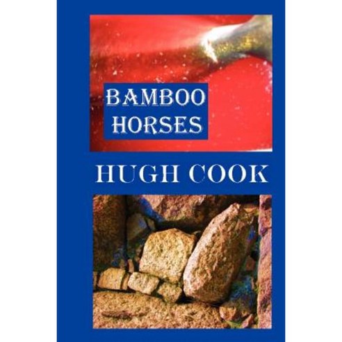 Bamboo Horses Paperback, Lulu.com