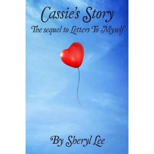 Cassie''s Story Paperback, Createspace Independent Publishing Platform