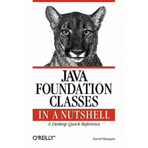 Java Foundation Classes in a Nutshell Paperback, O''Reilly Media