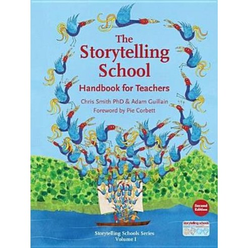 The Storytelling School: Handbook for Teachers Paperback, Hawthorn Press