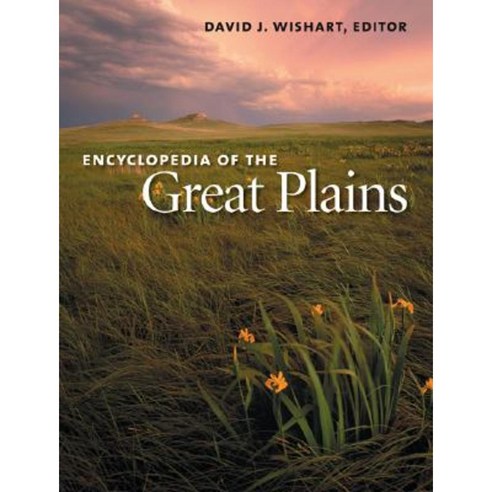 Encyclopedia of the Great Plains Hardcover, University of Nebraska Press