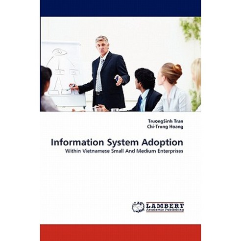 Information System Adoption Paperback, LAP Lambert Academic Publishing