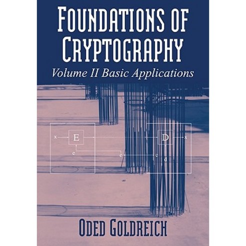 Foundations of Cryptography: Volume 2 Basic Applications Paperback, Cambridge University Press