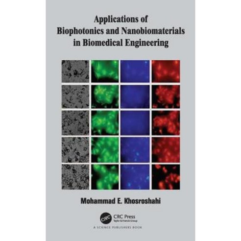 Applications of Biophotonics and Nanobiomaterials in Biomedical Engineering Hardcover, CRC Press