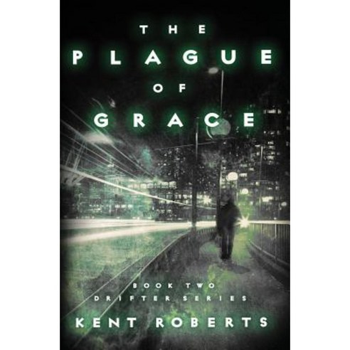 The Plague of Grace Paperback, Createspace Independent Publishing Platform
