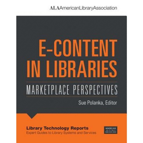 E-Content in Libraries: Marketplace Perspectives Paperback, ALA Techsource