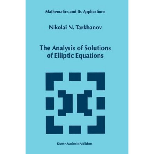 The Analysis of Solutions of Elliptic Equations Paperback, Springer