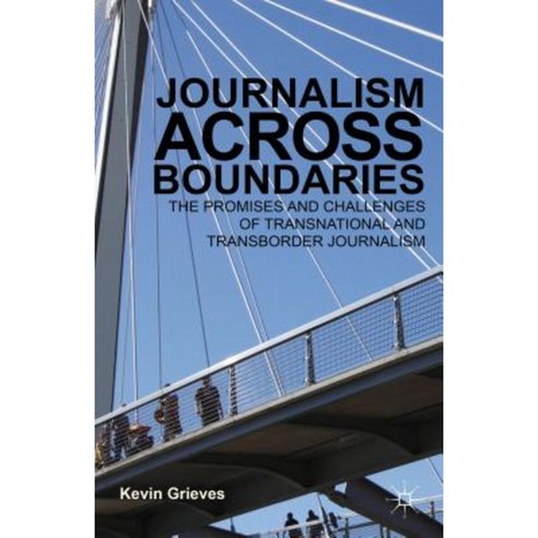 Journalism Across Boundaries, Palgrave Macmillan