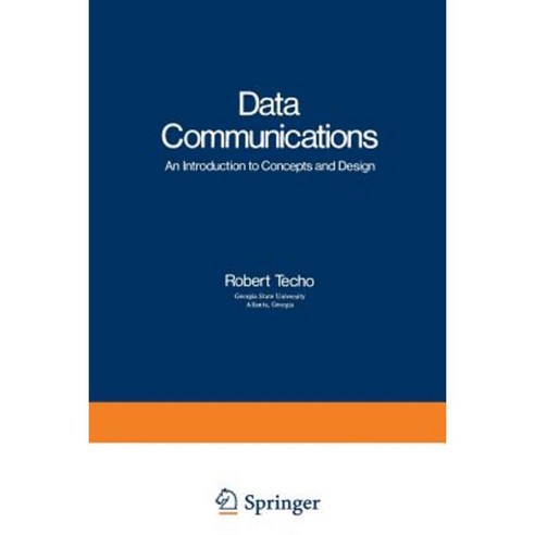 Data Communications: An Introduction to Concepts and Design Paperback, Springer