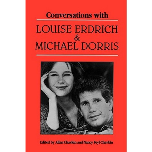 Conversations with Louise Erdrich and Michael Dorris Paperback, University Press of Mississippi