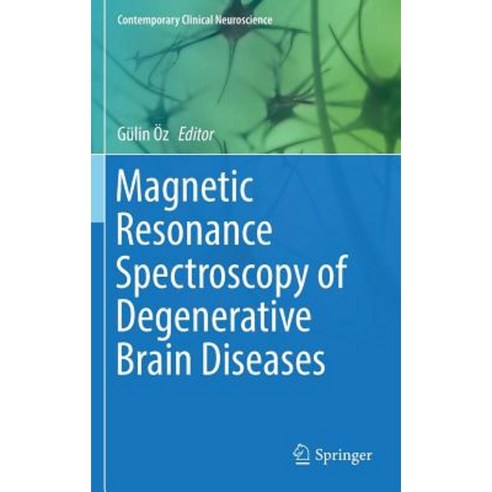 Magnetic Resonance Spectroscopy of Degenerative Brain Diseases Hardcover, Springer