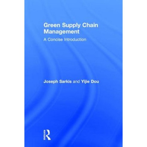 Green Supply Chain Management: A Concise Introduction Hardcover ...