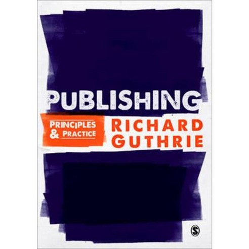 Publishing: Principles and Practice Paperback, Sage Publications Ltd
