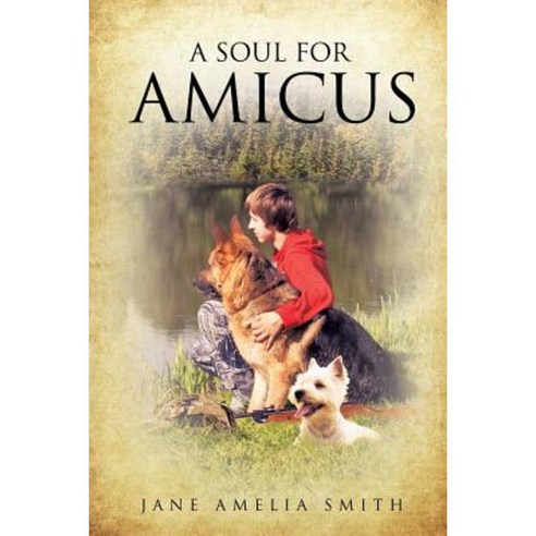 A Soul for Amicus Paperback, Xulon Press