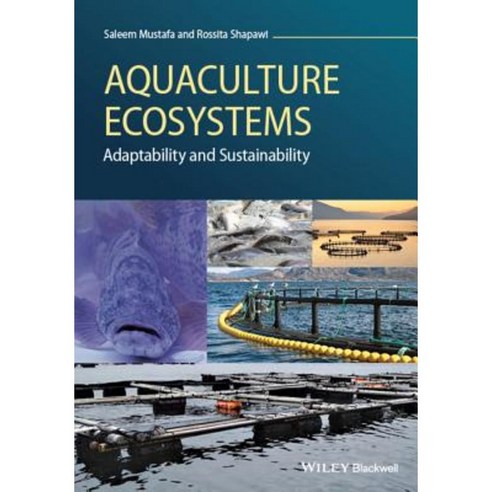 Aquaculture Ecosystems: Adaptability and Sustainability Hardcover, Wiley-Blackwell