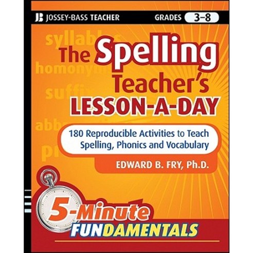 The Spelling Teacher''s Lesson-A-Day Grades 3-8: 180 Reproducible Activities to Teach Spelling Phonics and Vocabulary Paperback, Jossey-Bass