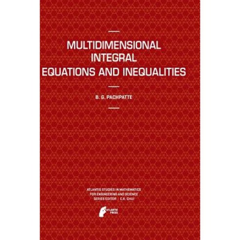 Multidimensional Integral Equations and Inequalities Paperback, Atlantis Press
