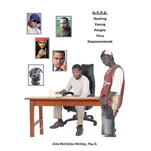 H.Y.P.E. (Healing Young People Thru Empowerment): A Hip-Hop Therapy Program for Black Teenage Boys Paperback, African American Images