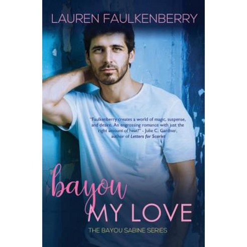 Bayou My Love: A Bayou Sabine Novel Paperback, Blue Crow Books