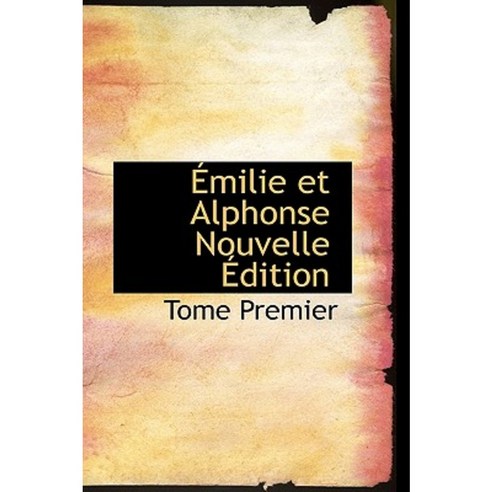 Milie Et Alphonse Nouvelle Dition Hardcover, BiblioLife