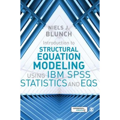 Introduction to Structural Equation Modeling Using IBM SPSS Statistics and Eqs Hardcover, Sage Publications Ltd