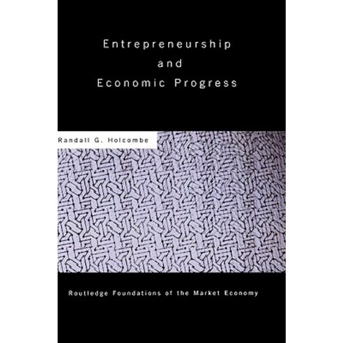 Entrepreneurship and Economic Progress Hardcover, Routledge