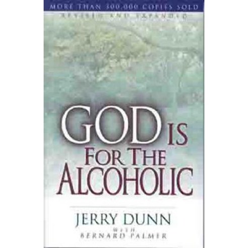 God Is for the Alcoholic Paperback, Moody Publishers