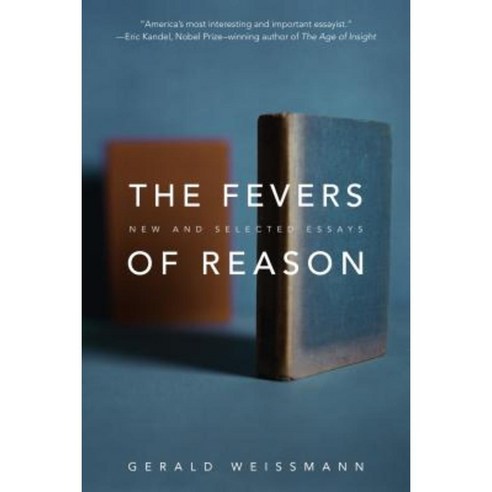 The Fevers of Reason: New and Selected Essays Paperback, Bellevue Literary Press