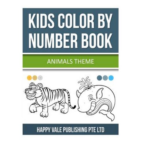 Kids Color by Number Book: Animals Theme Paperback, Createspace Independent Publishing Platform