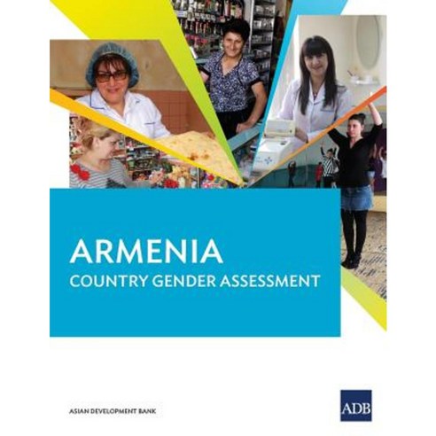 Armenia Country Gender Assessment Paperback, Asian Development Bank