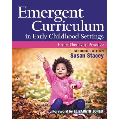 Emergent Curriculum in Early Childhood Settings: From Theory to Practice Paperback, Redleaf Press