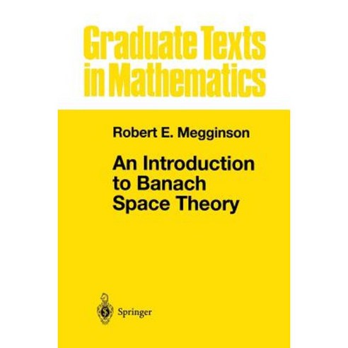 An Introduction to Banach Space Theory Paperback, Springer