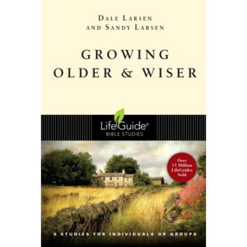 Growing Older & Wiser: 9 Studies for Individuals or Groups Paperback, InterVarsity Press