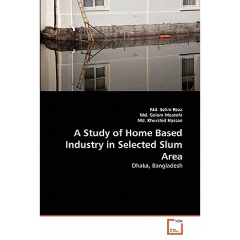 A Study of Home Based Industry in Selected Slum Area Paperback, VDM Verlag
