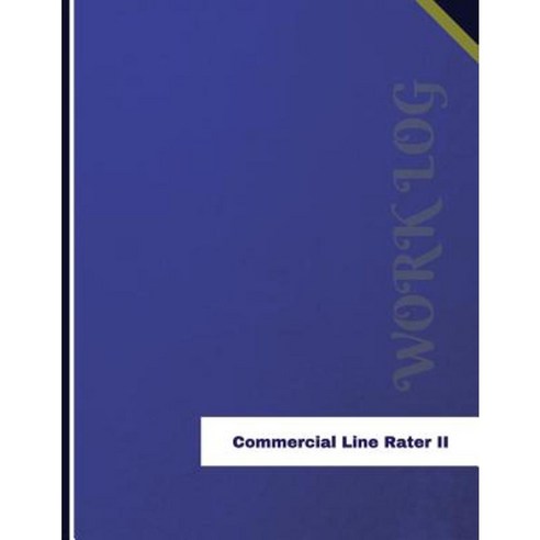 Commercial Line Rater II Work Log: Work Journal Work Diary Log - 136 ...