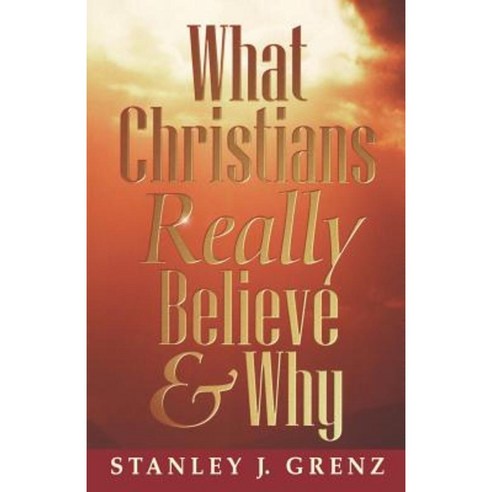 What Christians Really Believe Paperback, Westminster John Knox Press
