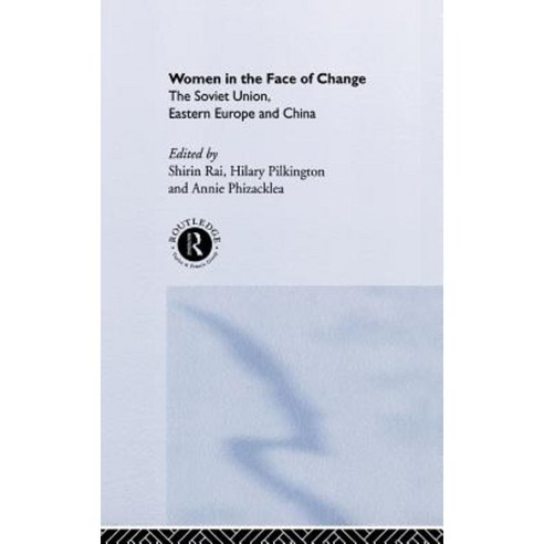 Women in the Face of Change: Soviet Union Eastern Europe and China Hardcover, Routledge