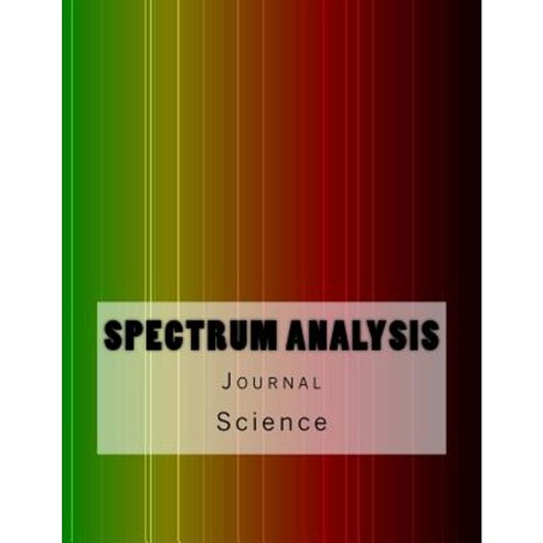 Spectrum Analysis Journal: Journal with 150 Lined Pages Paperback ...