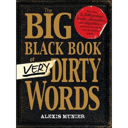 The Big Black Book of Very Dirty Words Paperback, Adams Media Corporation