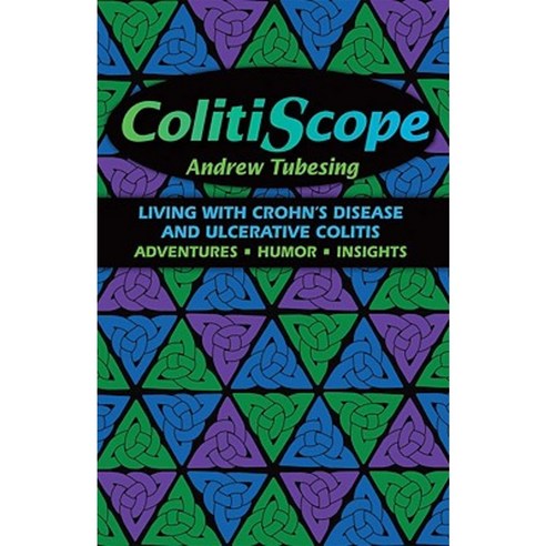 ColitiScope: Living with Crohn''s Disease and Ulcerative Colitis Paperback, Pfeifer-Hamilton Pubs
