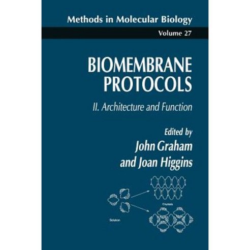 Biomembrane Protocols: II. Architecture and Function Paperback, Humana Press